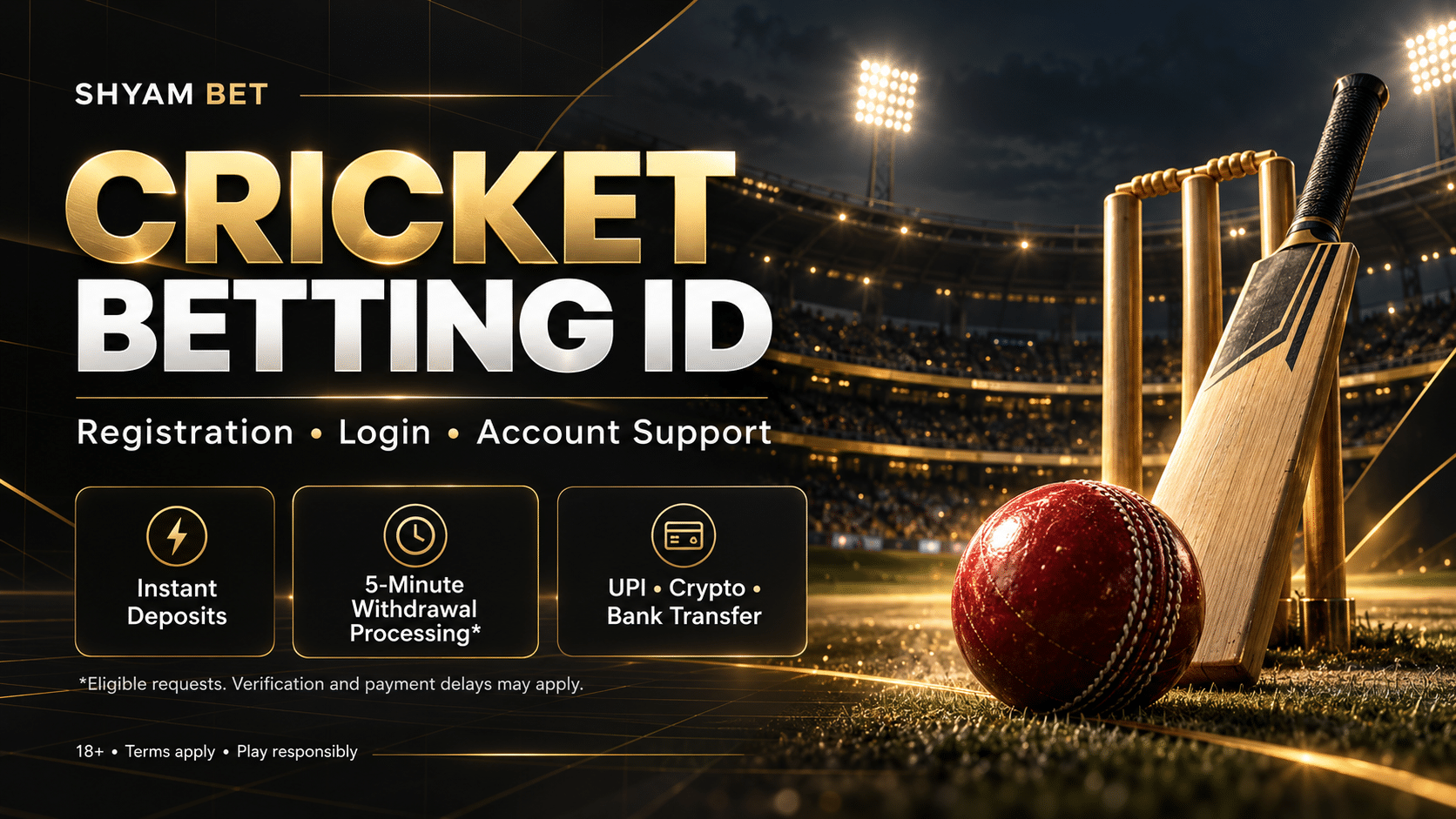 Cricket Betting ID banner with bat, ball and stumps, highlighting instant deposits, withdrawal processing and payment options.